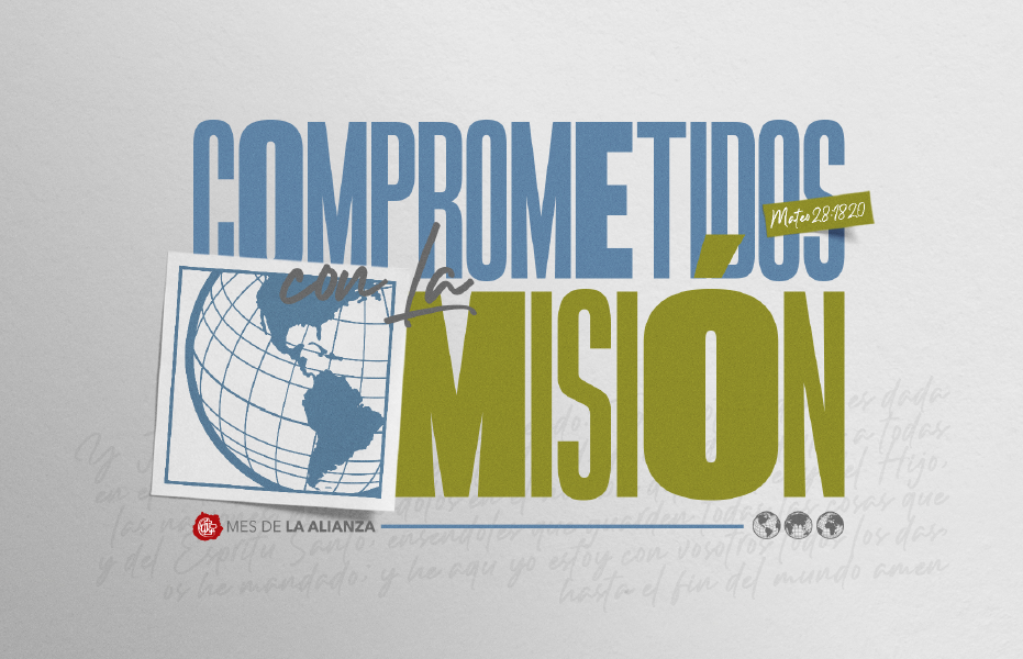 Este 2025 en el Mes de La Alianza todos estamos Comprometidos con la Misión.