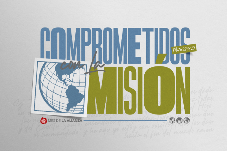 Este 2025 en el Mes de La Alianza todos estamos Comprometidos con la Misión.