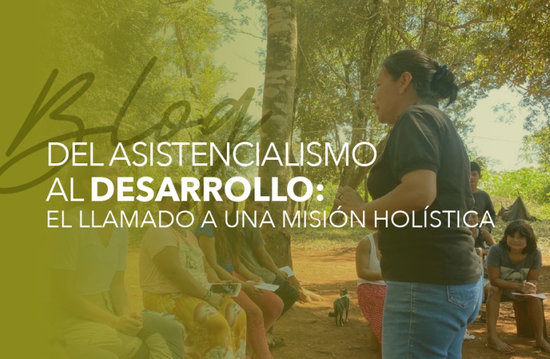 Del Asistencialismo al Desarrollo
