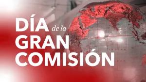 Día de la Gran Comisión 2026