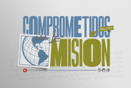 Este 2025 en el Mes de La Alianza todos estamos Comprometidos con la Misión.