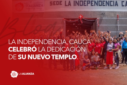 La independencia, Cauca celebró la dedicación de su nuevo templo. 